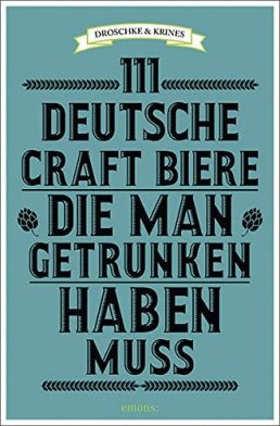 111 Deutsche Craft Biere die man getrunken haben muss