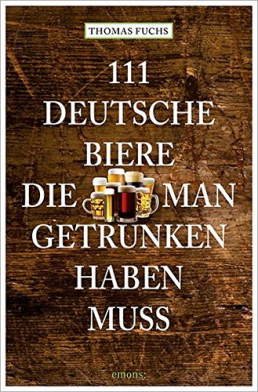 111 Deutsche biere die man getrunken haben muss